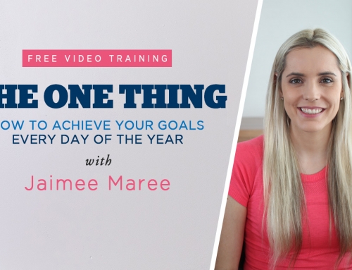 Your One Thing: How to Achieve Your Goals Every Single Day of the Year (yes, every single day)